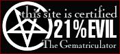 This site is certified 21% EVIL by the Gematriculator